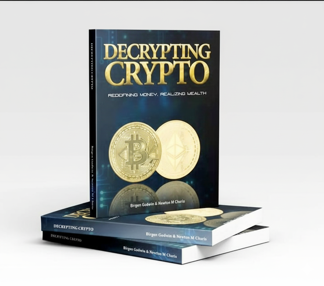 Decrypting Crypto book cover - Redefining Money, Realizing Wealth by Birgen Godwin & Newton M Charis